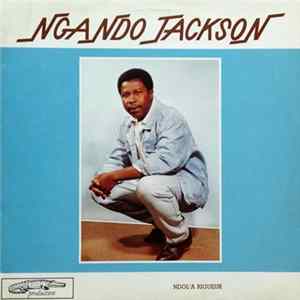 Download Ngando Jackson - Ndol'A Rigueur