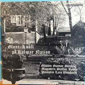 Download Gunnar Stenhag, Staffan Rydén, Lars Weinhardt - En Glunt-kväll På Kalmar Nation