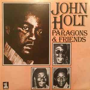Download John Holt - Paragons & Friends