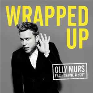 Download Olly Murs Feat. Travie McCoy - Wrapped Up (Alternative Versions)