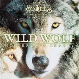 Download Dan Gibson - Wild Wolf - Mysterious Beauty