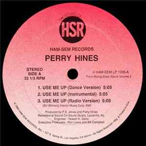 Download Perry Hines - Use Me Up / Stay