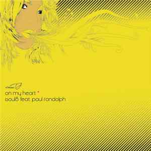 Download Isoul8 Feat. Paul Randolph - On My Heart