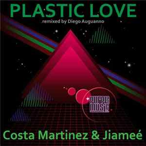 Download Costa Martinez & Jiameé - Plastic Love
