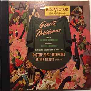 Download Jacques Offenbach, Manuel Rosenthal / Boston "Pops" Orchestra, Arthur Fiedler - Gaîté Parisienne