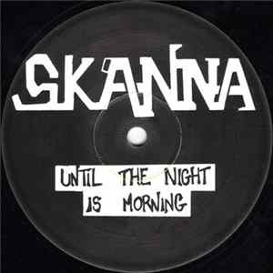Download Skanna - Until The Night Is Morning