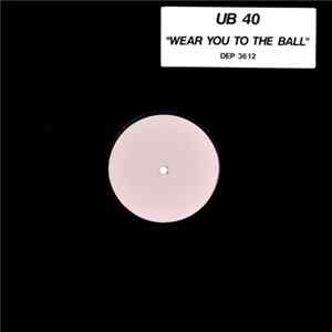 Download UB40 - Wear You To The Ball