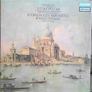 Download Antonio Vivaldi, Ronald Thomas - 12 Concerti Op.8