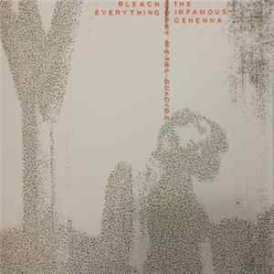 Download The Infamous Gehenna / Bleach Everything - Heavy Metal Suicide