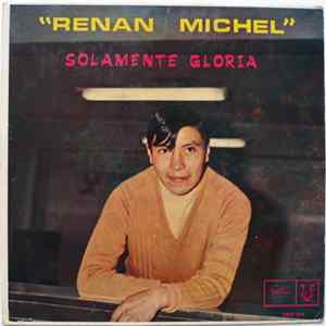 Download Renan Michel - Solamente Gloria