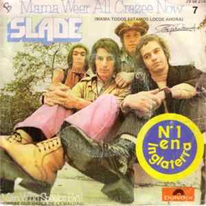 Download Slade - Mama Weer All Crazee Now