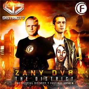 Download Zany, DV8 - The District (The Official District 7 Festival Anthem)