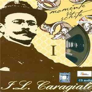 Download I.L. Caragiale - Momente Și Schițe I