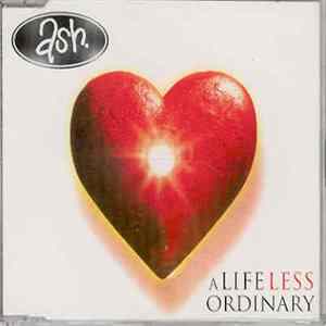 Download Ash - A Life Less Ordinary
