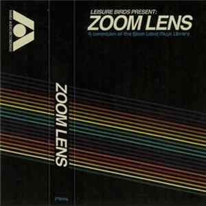Download Leisure Birds - Leisure Birds Present: Zoom Lens