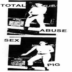 Download Total Abuse - Sex Pig