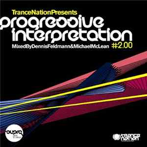 Download Various - Trance Nation Presents Progressive Interpretation #2.00