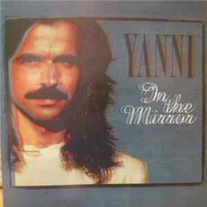Download Yanni - In The Mirror