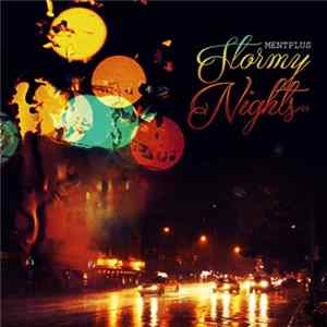 Download MentPlus - Stormy Nights Ep