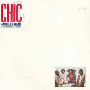 Download Chic - Jack Le Freak (Extended Remix '87)