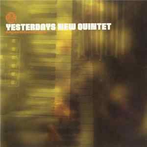 Download Yesterdays New Quintet - Angles Without Edges