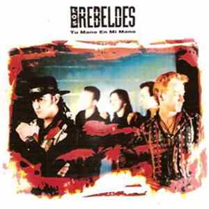 Download Los Rebeldes - Tu Mano En Mi Mano