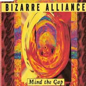 Download Bizarre Alliance - Mind The Gap