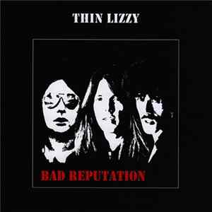 Download Thin Lizzy - Bad Reputation