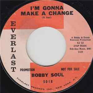 Download Bobby Soul - I'm Gonna Make A Change