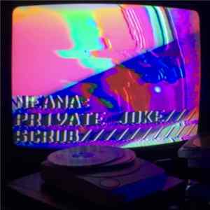 Download Neana - Private Joke // Scrub