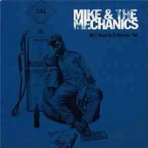 Download Mike & The Mechanics - All I Need Is A Miracle '96