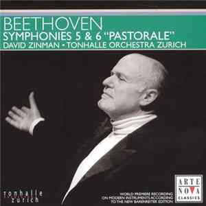 Download Beethoven / Tonhalle Orchester Zurich, David Zinman - Symphonies 5 & 6 "Pastorale"