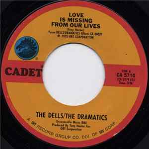 Download The Dells / The Dramatics - Love Is Missing From Our Lives / I'm In Love