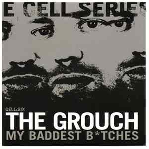 Download The Grouch - My Baddest B*tches
