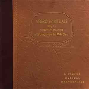 Download Dorothy Maynor With Unaccompanied Male Choir - Negro Spirituals