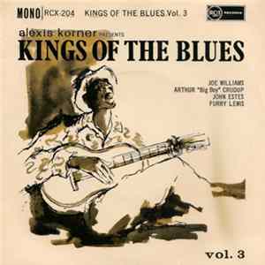 Download Various - Alexis Korner Presents Kings Of The Blues Vol. 3
