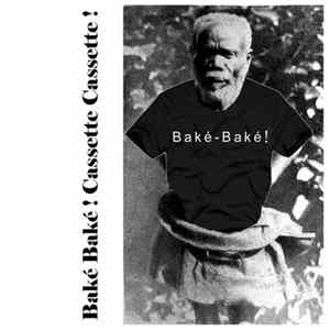Download Baké Baké! - Cassette Cassette