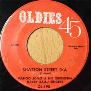 Download Mango Jones And His Orchestra / Harry Ballu Singers / Terry Stafford - Shatton Street Ska / Suspician