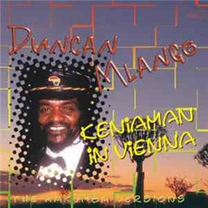Download Duncan Mlango - Keniaman In Vienna - The Makumba Versions