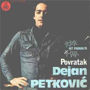 Download Dejan Petković - Povratak