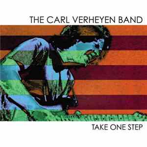 Download The Carl Verheyen Band - Take One Step