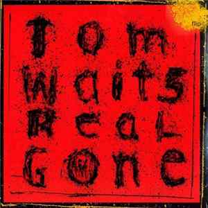 Download Tom Waits - Real Gone