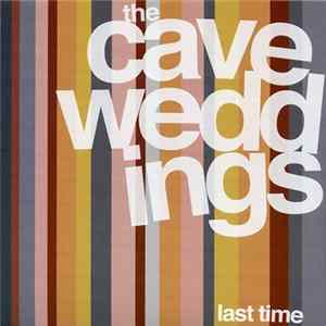 Download The Cave Weddings - Last Time