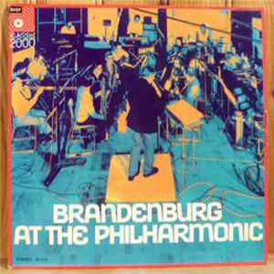 Download Brandenburg - Brandenburg At The Philharmonic