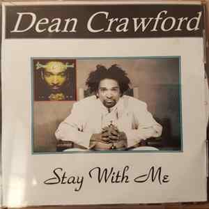 Download Dean Crawford - Stay With Me / It Was You