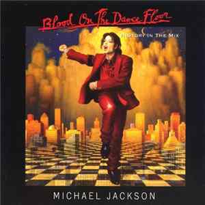 Download Michael Jackson - Blood On The Dance Floor (HIStory In The Mix)