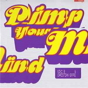 Download Niki B & Christian E.F.F.E. - Pimp Your Mind