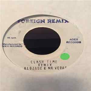 Download Alozade & Mr. Vegas - Clash Time (Remix)