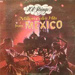 Download 101 Strings - Million Seller Hits From Mexico