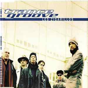 Download Trance Groove - Les Zigarillos